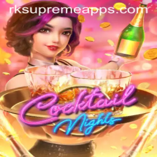 Immersive World of 'CocktailNights': Unveiling RK Supreme