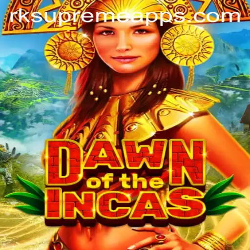 Dawn of the Incas: A Journey into Ancient Empires with RK Supreme