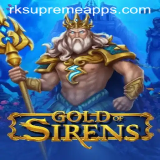 Discovering the Mystical World of GoldofSirens: A Dive into RK Supreme