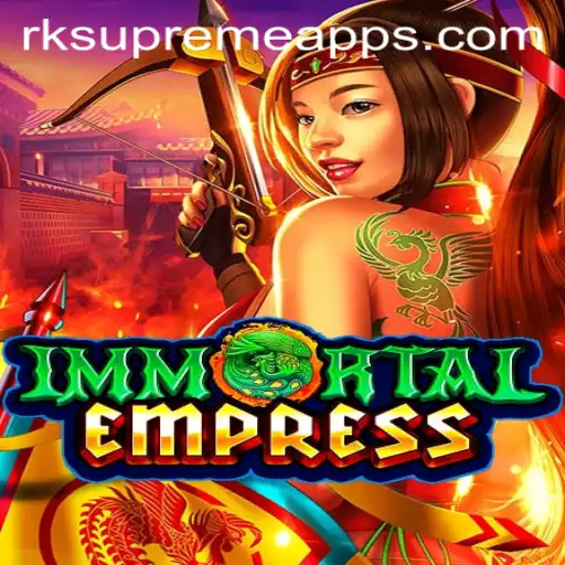 ImmortalEmpress: Exploring the Epic World of RK Supreme