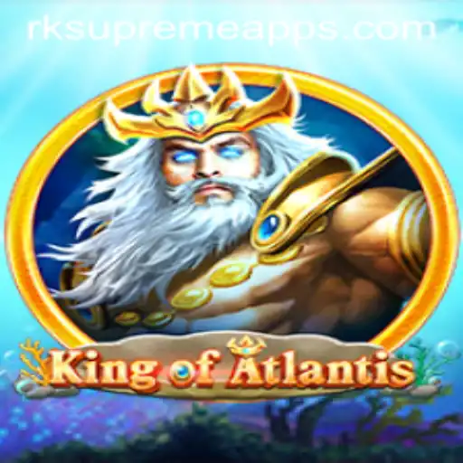 Unveiling 'King of Atlantis': The New Wave in Gaming with RK Supreme