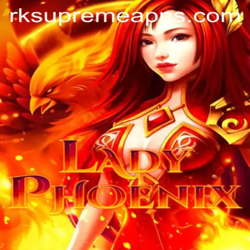 Unleashing the Power of LadyPhoenix: A Deep Dive Into the World of RK Supreme